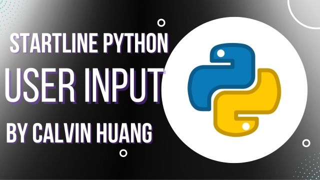 Calvin Huang - Python Input